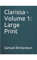 Clarissa - Volume 1: Large Print