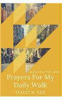 Blessed Is The Lord Prayers For My Daily Walk