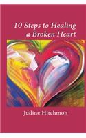 10 Steps to Healing a Broken Heart