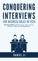 Conquering Interviews for Business Roles in Tech