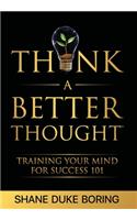 Think A Better Thought