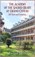 The Academy of the Sacred Heart at Grand Coteau