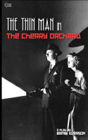 Thin Man in The Cherry Orchard
