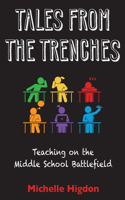 Tales from the Trenches