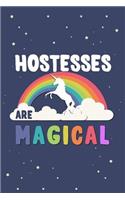 Hostesses Are Magical Journal Notebook