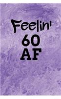 Feelin' 60 AF