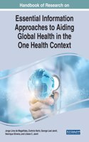 Handbook of Research on Essential Information Approaches to Aiding Global Health in the One Health Context