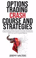 Options Trading Crash Course and Strategies