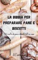 La Bibbia per preparare pane e biscotti