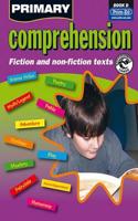 Primary Comprehension: Bk. D Fiction and Nonfiction Texts