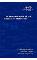 The Mathematics of the Models of Reference: (Texts in Computing)