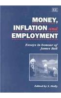 MONEY, INFLATION AND EMPLOYMENT