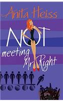 Not Meeting Mr Right