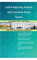 Failure Reporting Analysis And Corrective Action System A Complete Guide - 2020 Edition