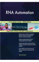 RNA Automation A Complete Guide - 2020 Edition