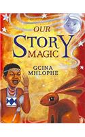 Our story magic