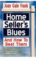 Home Seller's Blues and How to Beat Them