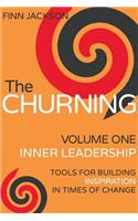 Churning Volume 1, Inner Leadership