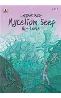 Mycelium Seep