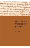 Wesley and Methodist Studies, Volume 2