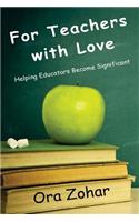 For Teachers with Love