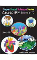 Super Smart Science Series Collection: Books 6 - 10