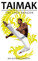 Taimak, the Last Dragon