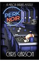 Perk Noir