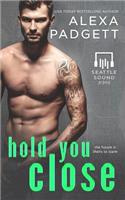 Hold You Close