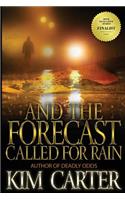 And The Forecast Called For Rain