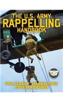 US Army Rappelling Handbook - Military Abseiling Operations