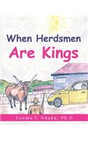 When Herdsmen are Kings