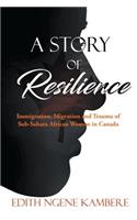 A Story of Resilience