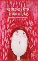 Tanz Der Blätter - The Dance of Leaves