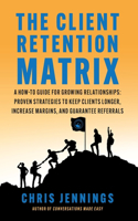 Client Retention Matrix