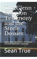 The Glenn Simpson Testimony: House Select Intelligence and Senate Judiciary Committee Transcripts