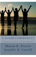 C is for Community