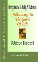 Advancing In The Game Of Life: (3 Life Applications to Healing & Restoration)