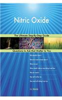 Nitric Oxide; The Ultimate Step-By-Step Guide