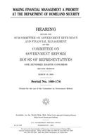 Making Financial Management a Priority at the Department of Homeland Security
