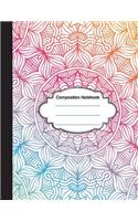 Composition Notebook: Color Geometric Mandara: College Ruled School Notebooks, Subject Daily Journal Notebook: 120 Lined Pages (Large, 8.5 x 11 in.)