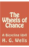 The Wheels of Chance: A Bicycling Idyll