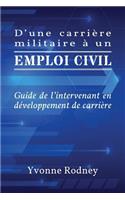 D'une carrière militaire à un emploi civil