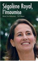 Ségolène Royal, l'insoumise