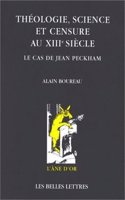 Theologie, Science Et Censure Au Xiiie Siecle