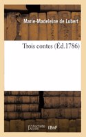 Trois Contes