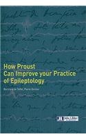How Proust Can Improve Your Practice of Epileptology