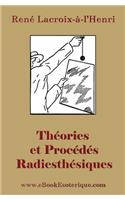Theories et Procedes Radiesthesiques