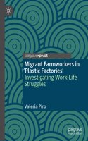 Migrant Farmworkers in 'Plastic Factories’