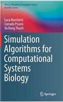Simulation Algorithms for Computational Systems Biology